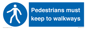  Pedestrians must keep to walkways